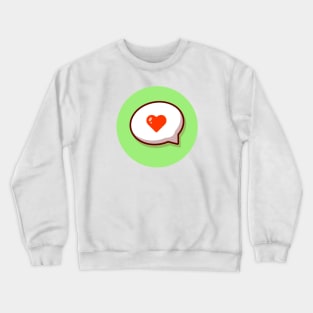 Speech Bubble Love Cartoon Vector Icon Illustration (3) Crewneck Sweatshirt